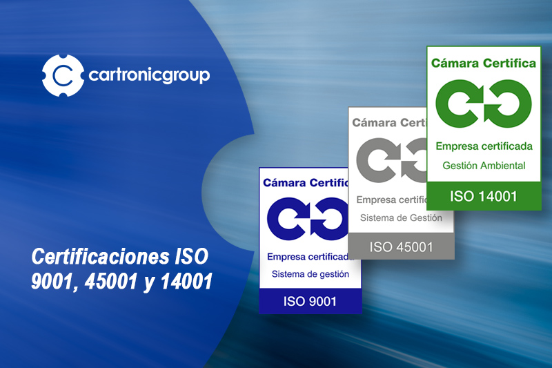 Cartronic Group obtiene las certificaciones de calidad ISO 14001 e ISO 45001