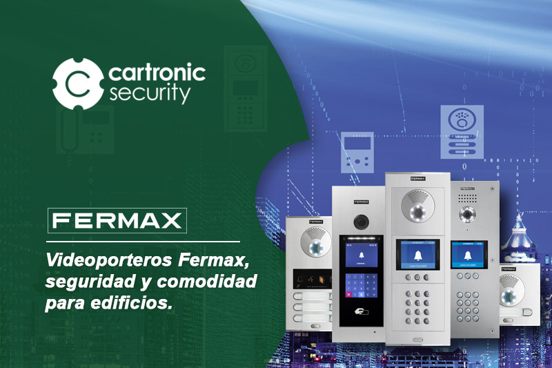 Videoporteros Fermax, seguridad y comodidad para edificios