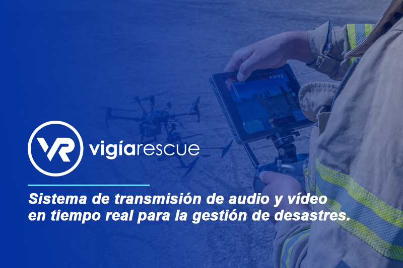 Vigíarescue, ayudando a mejorar la eficiencia en situaciones de emergencia