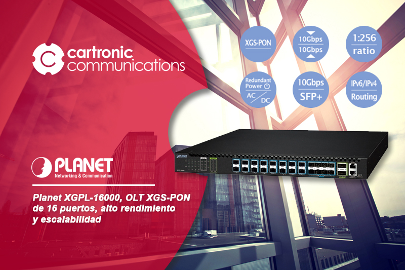 Planet Networking XGPL-16000, OLT XGS-PON de 16 puertos