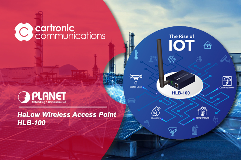 Planet Networking HLB-100, conectividad IoT de largo alcance y bajo consumo para entornos exigentes