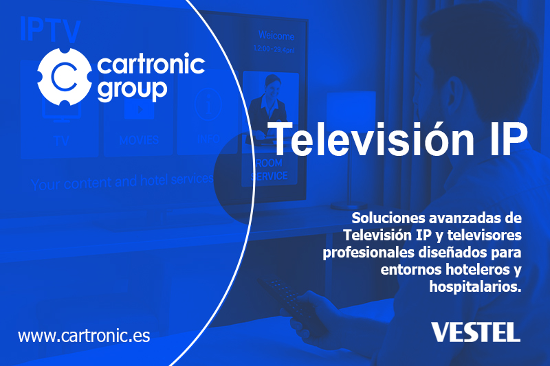 Soluciones de TV IP, transformando la experiencia en el sector Hospitality