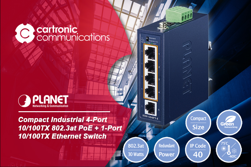 Planet ISW-504PT-E: potencia, eficiencia y conectividad extendida para entornos IIoT