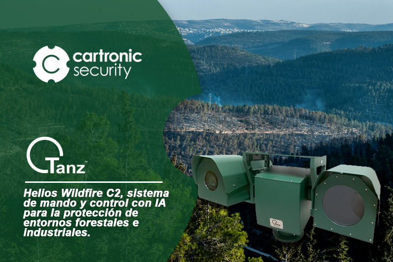 Tanz – Helios Wildfire C2, sistema de mando y control con IA para la protección de entornos forestales e industriales.